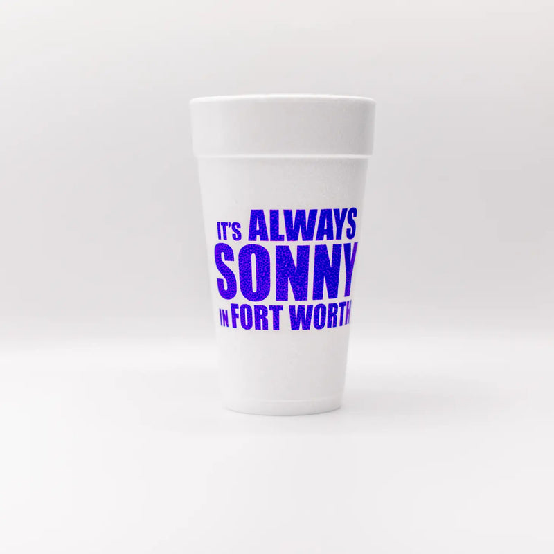 ITS ALWAYS SONNY CUPS
